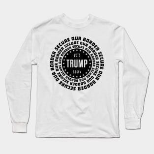 Elect Trump President 2024 Long Sleeve T-Shirt